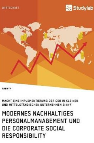 Cover of Modernes nachhaltiges Personalmanagement und die Corporate Social Responsibility