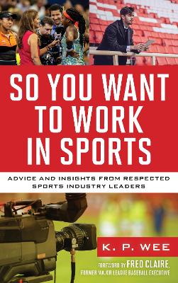 Book cover for So You Want to Work in Sports