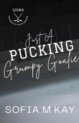 Cover of Just a Pucking Grumpy Goalie