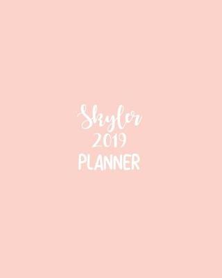 Book cover for Skyler 2019 Planner