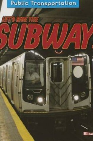 Cover of Let's Ride the Subway!