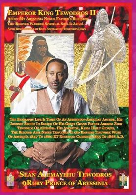 Book cover for In Search Of Emperor King Tewodros II About My Abyssinia Father's Business