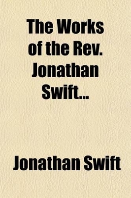 Book cover for The Works of the REV. Jonathan Swift (Volume 18)