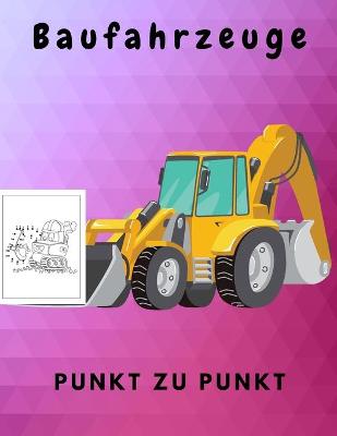 Book cover for Baufahrzeuge punkt zu punkt