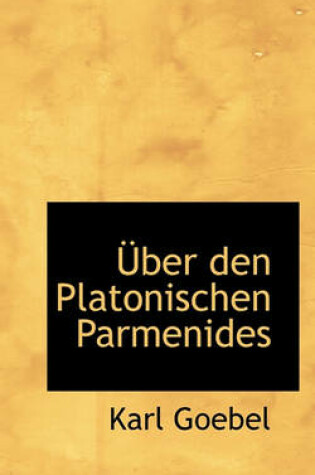 Cover of Uber Den Platonischen Parmenides