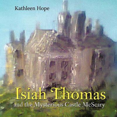 Book cover for Isiah Thomas and the Mysterious Castle McScary