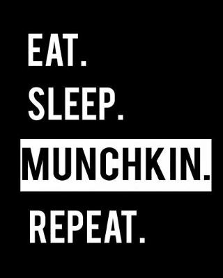 Cover of Eat Sleep Munchkin Repeat