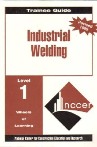 Cover of Welding Level One Trainee Guide 1999 Revision, Perfect Bound