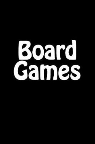 Cover of Board Games