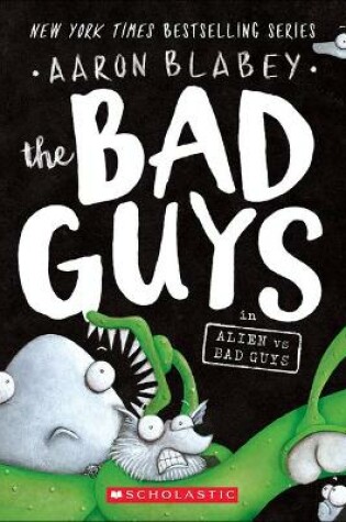 Cover of The Bad Guys in Alien Vs Bad Guys