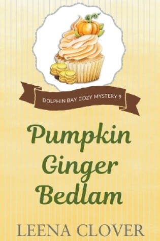 Cover of Pumpkin Ginger Bedlam
