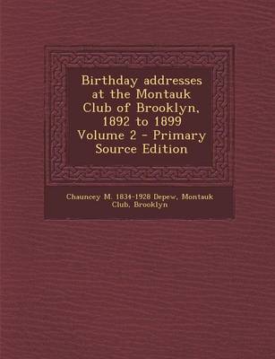 Book cover for Birthday Addresses at the Montauk Club of Brooklyn, 1892 to 1899 Volume 2