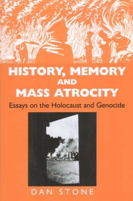 Book cover for History, Memory and Mass Atrocity