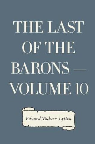 Cover of The Last of the Barons - Volume 10