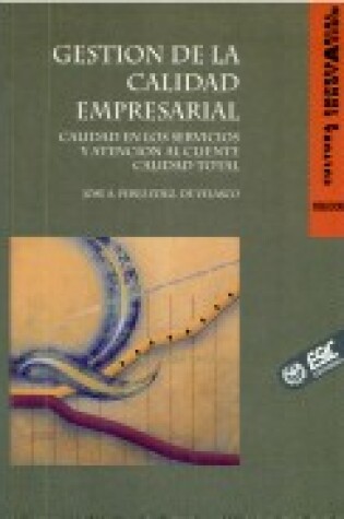 Cover of Gestion de La Calidad Empresarial