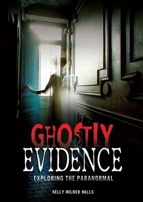 Book cover for Ghostly Evidence: Exploring the Paranormal