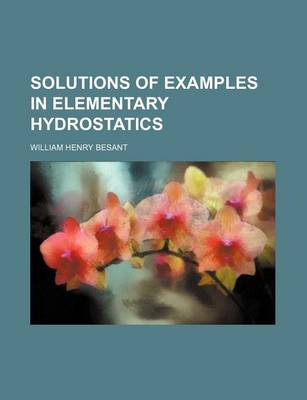 Book cover for Solutions of Examples in Elementary Hydrostatics