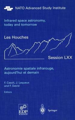 Book cover for Astronomie spatiale infrarouge, aujourd'hui et demain Infrared space astronomy, today and tomorrow