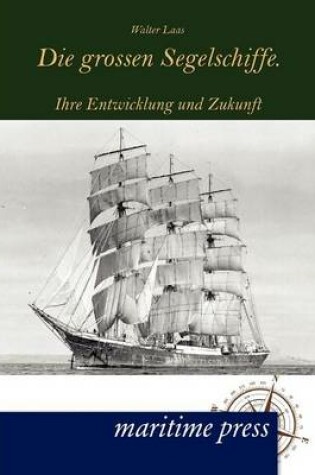 Cover of Die grossen Segelschiffe.