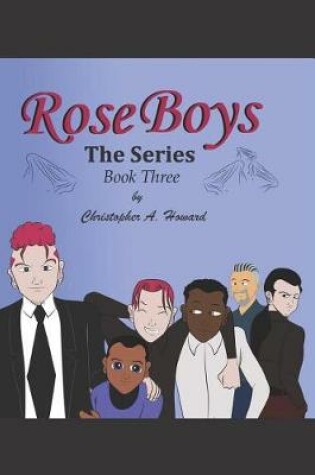 Cover of Rose Boys The Series