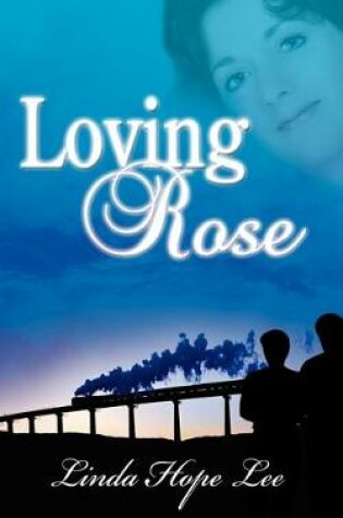 Cover of Loving Rose