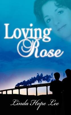 Book cover for Loving Rose