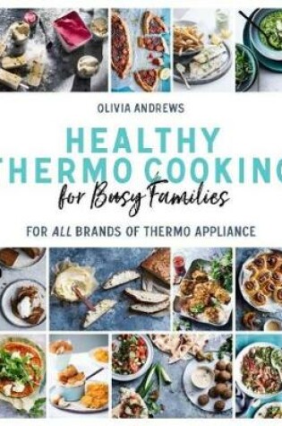 Cover of Healthy Thermo Cooking for Busy Families