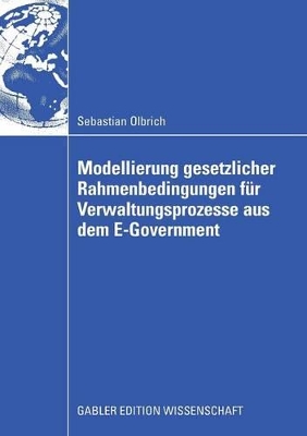 Cover of Modellierung Gesetzlicher Rahmenbedingungen Fur Verwaltungsprozesse Aus Dem E-Government