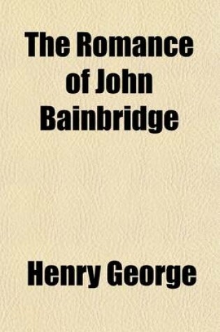 Cover of The Romance of John Bainbridge