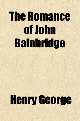 Book cover for The Romance of John Bainbridge