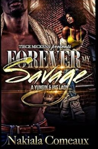 Cover of Forever My Savage
