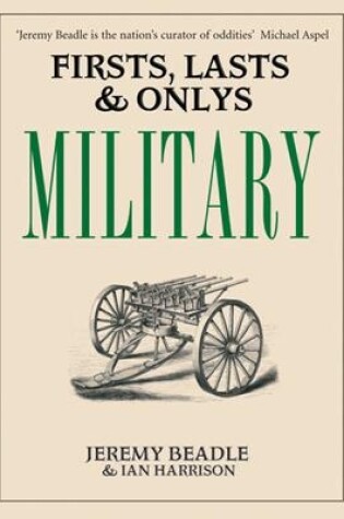 Cover of Firsts, Lasts and Only's: Military