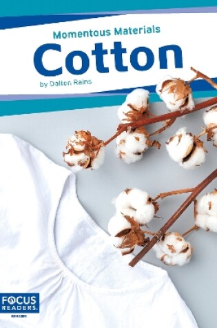 Cover of Momentous Materials: Cotton