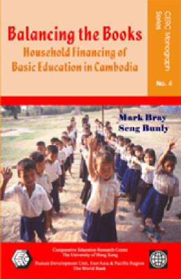 Book cover for Balancing the Books - Household Financing of Basic  Education in Cambodia