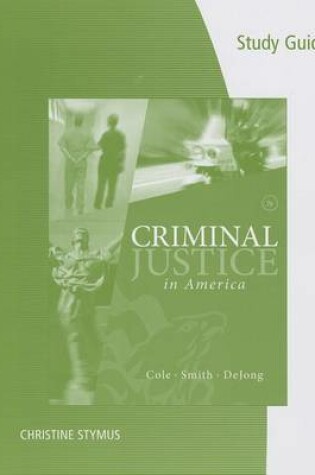 Cover of Study Guide for Cole/Smith/DeJong's Criminal Justice in America, 7th