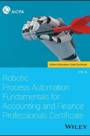 Cover of Robotic Process Automation Fundamentals for Accounting and Finance Professionals Certificate