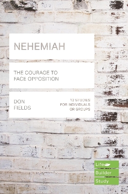 Book cover for Nehemiah (Lifebuilder Study Guides): The Courage to Face Opposition