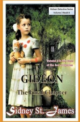 Cover of Gideon - The Final Chapter (Volume 2)