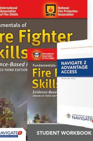 Cover of Fundamentals Of Fire Fighter Skills Evidence-Based Practices Includes Navigate 2 Advantage Access + Fundamentals Of Fire Fighter Skills Evidence-Based Practices Student Workbook