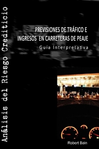 Cover of Previsiones De Trafico E Ingresos En Carreteras De Peaje