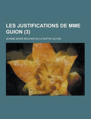 Book cover for Les Justifications de Mme Guion (3 )