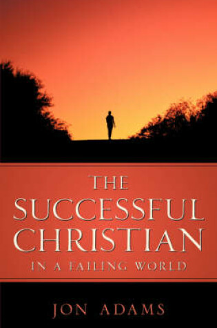Cover of The Successful Christian in a Failing World