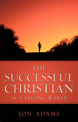Book cover for The Successful Christian in a Failing World