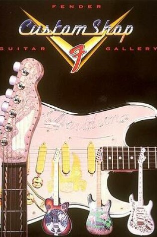 Cover of Fender Custom Shop Guitar Gallery