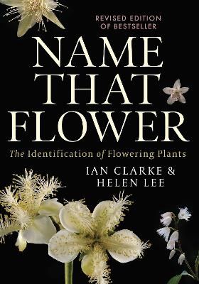 Book cover for Name that Flower: The Identification of Flowering Plants: 3rd Edition