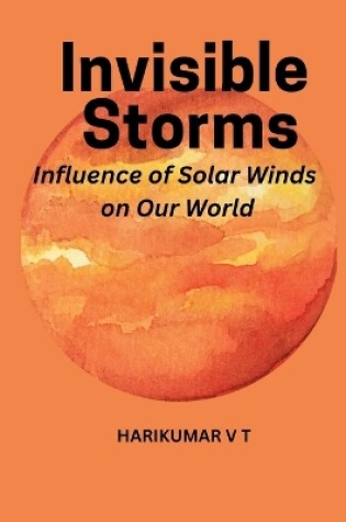 Cover of Invisible Storms