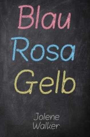 Cover of Blau Rosa Gelb