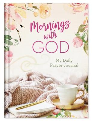 Book cover for Mornings with God: My Daily Prayer Journal