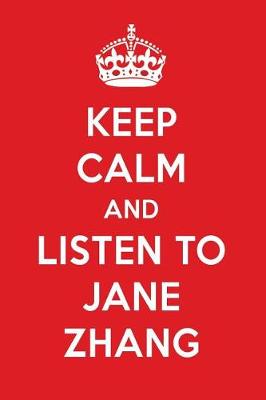 Book cover for Keep Calm and Listen to Jane Zhang