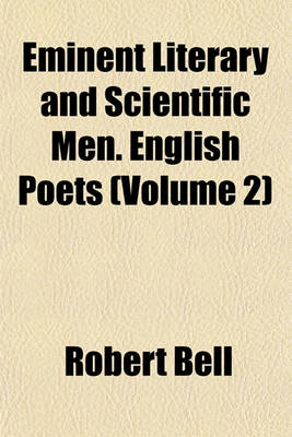 Book cover for Eminent Literary and Scientific Men. English Poets (Volume 2)